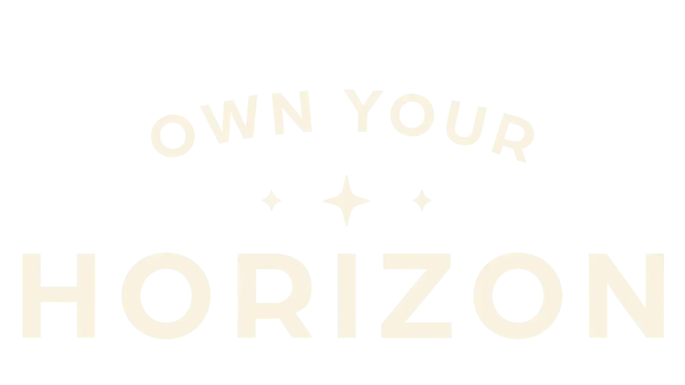 Own Your Horizon